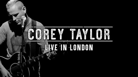 Corey Taylor - Live In London (Teaser) - YouTube