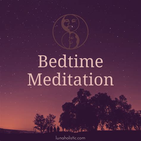 Bedtime Meditation - LunaHolistic.com