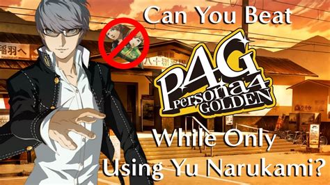 Can You Beat Persona 4 Golden While Only Using Yu Narukami? - YouTube