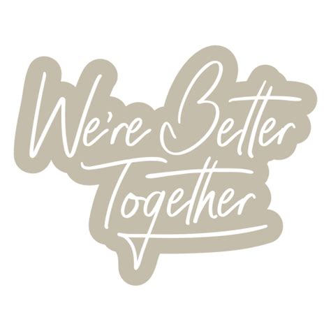 Better together PNG Designs for T Shirt & Merch