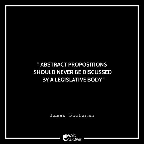 11 Best James Buchanan Quotes To Read!