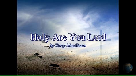 Holy Are You Lord - 4K Ultra HD 2160p - YouTube