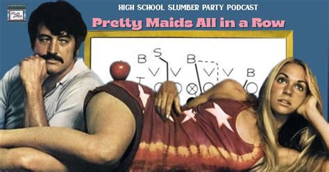 Pretty Maids All in a Row | High School Slumber Party Podcast