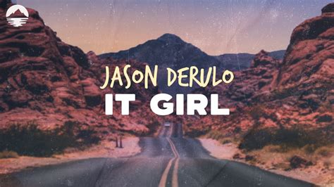 Jason Derulo - It Girl | Lyrics - YouTube