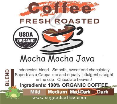 Mocha Mocha Java - 100% Certified Organic Coffee | SOGOOD Coffee