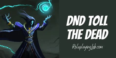 Toll the Dead in DND (Stats, Mechanics, and Ultimate Guide ...