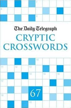 Daily Telegraph Cryptic Crosswords 67 (Daily Telegraph Cryptic Crossword Book): Amazon.co.uk ...