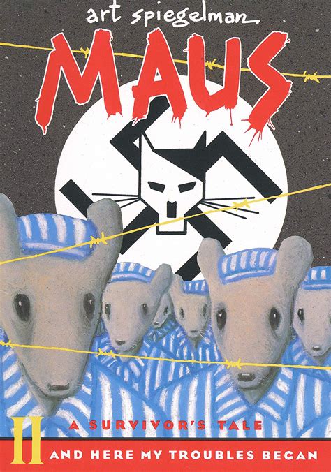 Maus: A Survivor's Tale II: And Here My Troubles Began by Art Spiegelman | Goodreads