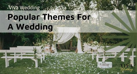 45 Outstanding Themes For A Wedding That Suite Any Style