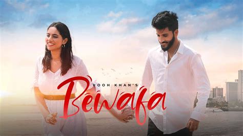 Rooh Khan - Bewafa (Official Music Video) - YouTube