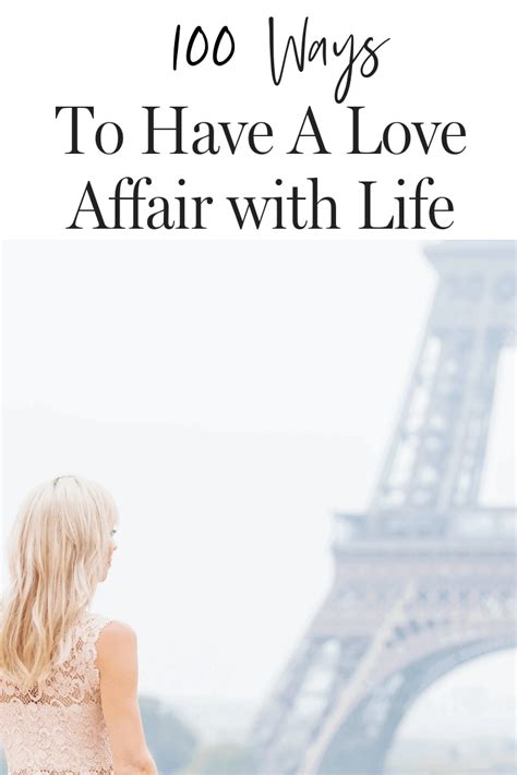 100 ways to have a love affair with life – Artofit