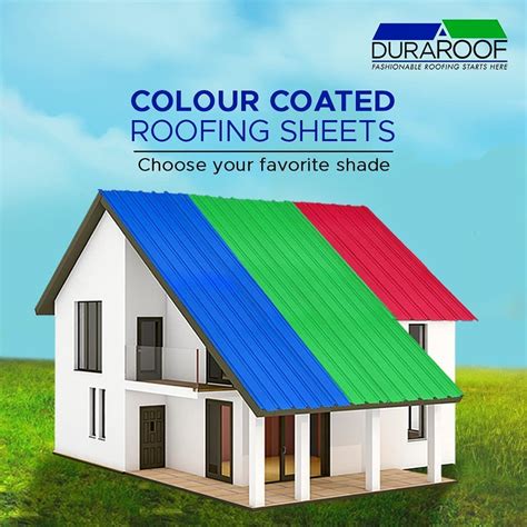 Why you must consider colour coated roofing sheets? - Dura Roof