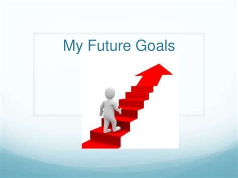 Future goals powerpoint