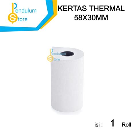 Jual Kertas Thermal 58x30mm 1 Roll / 1 Buah Thermal Paper Struk Receipt ukuran 58 X 30 MM ...