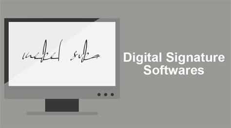 Digital Signature Softwares | Learn Various Digital Signature Softwares