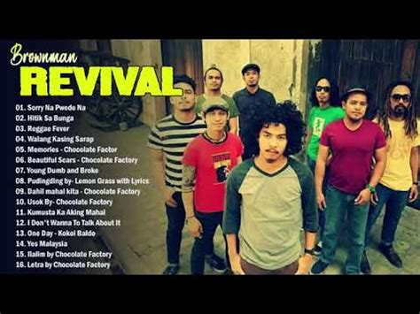 Brownman Revival playlist Brownman Revival Nonstop OPM Tgagalog Love Songs 2021 - YouTube