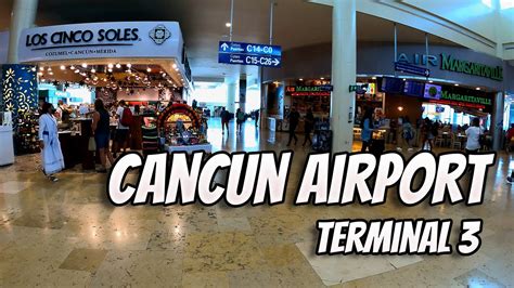 Cancun Airport Terminal 3 | Walk through - YouTube