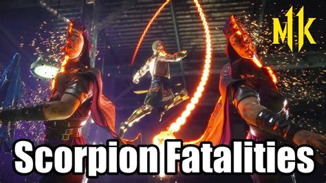 MORTAL KOMBAT 11 Scorpion Fatalities So Far (MK11 Scorpion Fatalities ...