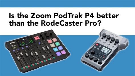 Rodecaster Pro vs the Zoom PodTrak P4 - YouTube