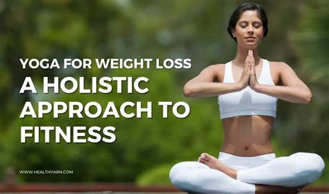 Yoga for Weight Loss Ultimate Guide 2023 | Health Yarn