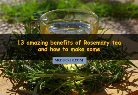 13 amazing benefits of Rosemary Tea and how to make some