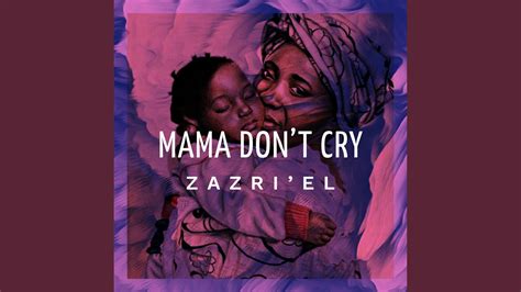 Mama Dont Cry - YouTube