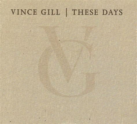 Vince Gill - These Days - Amazon.com Music