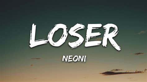 Neoni - LOSER (Lyrics) Chords - Chordify