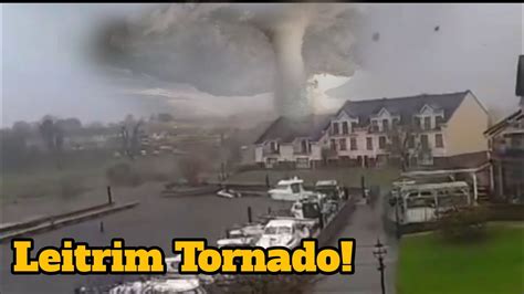 Unbelievable Footage of Tornado's Impact on Leitrim Village, Ireland ...