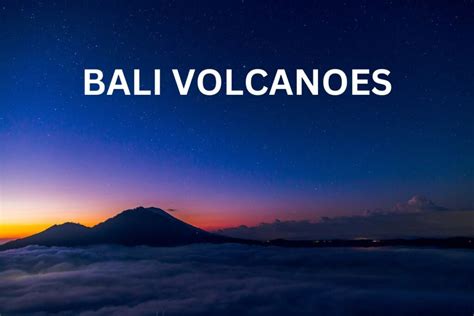 Bali's Volcanoes: Exploring Nature, Culture, and Adventure