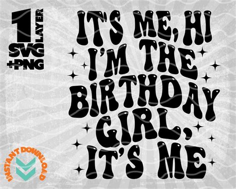 It's Me Hi I'm the Birthday Girl Svg Png, It's Me Svg, Birthday Girl Svg Png, Girls Birthday Svg ...