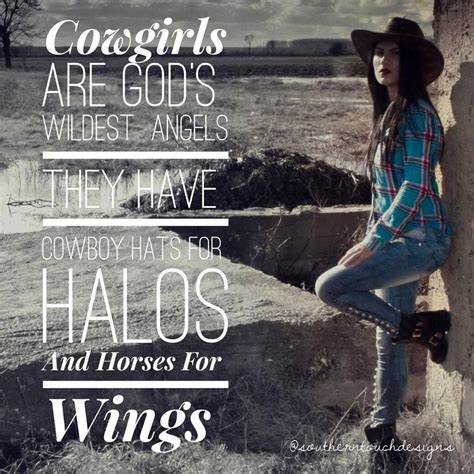 SouthernTouchDesigns | Country girl quotes, Country quotes, Cowgirl quote