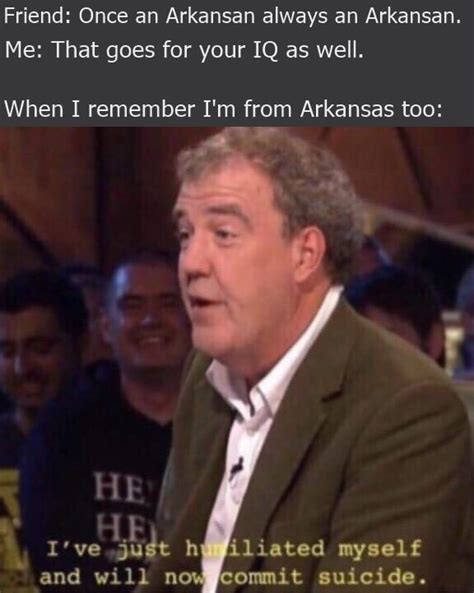 Arkansan = Someone from Arkansas : r/memes