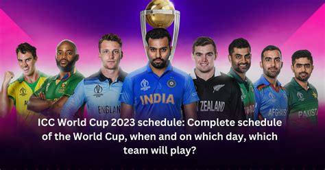 ICC World Cup 2023 schedule: Complete schedule of the World Cup ...