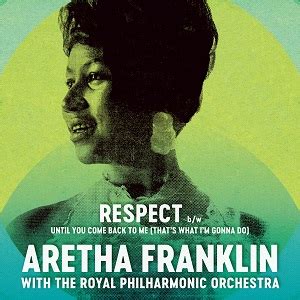 Aretha Franklin / The Royal Philharmonic Orchestra - Respect / Until You Come Back To Me [Black ...