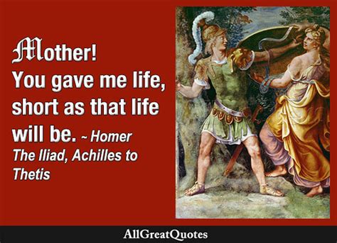 The Iliad Thetis Quotes - AllGreatQuotes