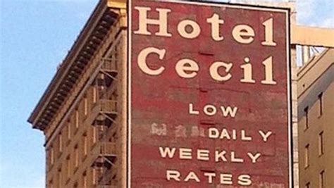 Hotel Horror: The Dark, Disturbing Past of Los Angeles' Cecil Hotel ...