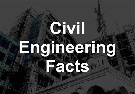 Interesting Civil Engineering Facts You Need To Know | EnggKatta