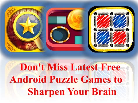 Don't Miss Latest Free Android Puzzle Games to Sharpen Your Brain ...