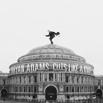 Cuts Like A Knife - 40th Anniver... | Bryan Adams | MP3 Downloads | 7digital United States