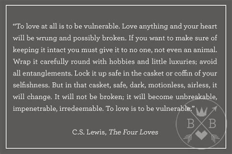 Cs Lewis Quote About Love And Vulnerability - Mara Stacey