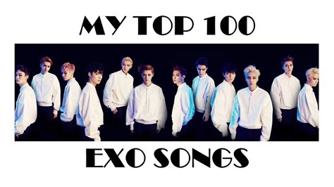 my top 100 exo songs - YouTube