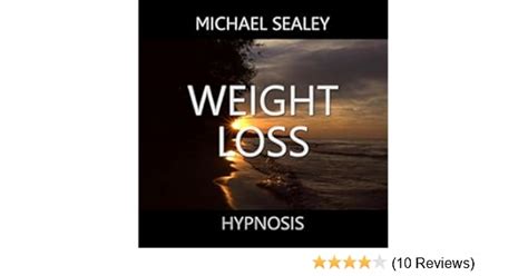 Michael Sealey Hypnosis For Weight Loss - WeightLossLook