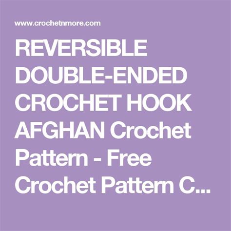 REVERSIBLE DOUBLE-ENDED CROCHET HOOK AFGHAN Crochet Pattern - Free ...