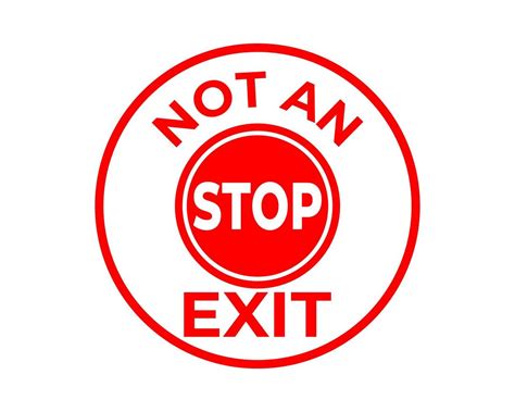 Not an Stop Exit Sign In Vector, Easy To Use And Print Design Templates 6247425 Vector Art at ...