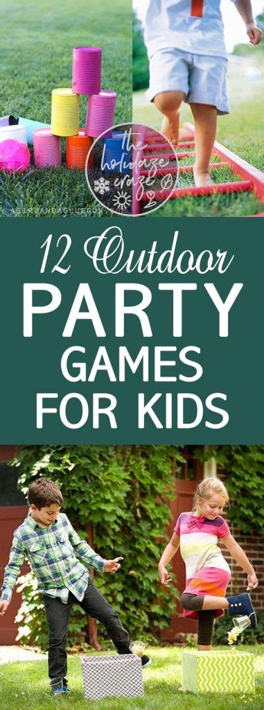 12 Outdoor Party Games for Kids * The Holidaze Craze