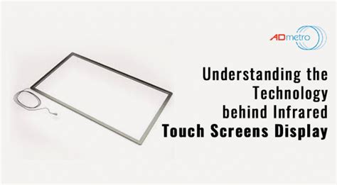 Understanding the Technology behind Infrared Touch Screens Display