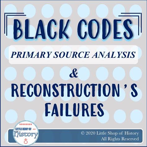 Reconstruction Era Black Codes Primary Source Analysis | High school ...