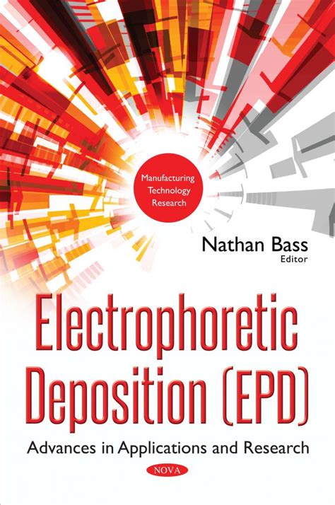 Electrophoretic Deposition (EPD): Advances in Applications and Research – Nova Science Publishers