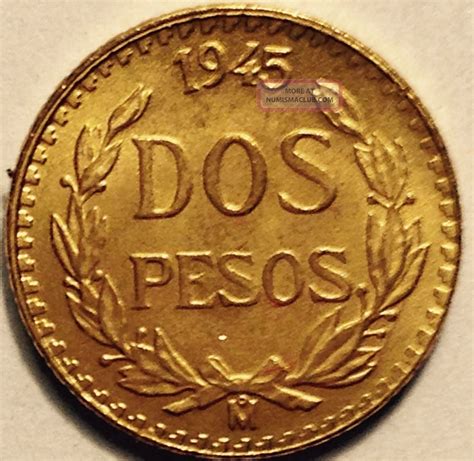 1945 Dos Pesos Gold Coin Mexico.